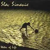 Slav Simanic : Water of Life